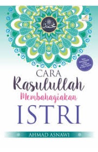 Image of Cara Rasulullah Membahagiakan Istri