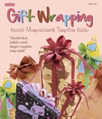 Image of Gift Wraping : Kreasi Mempercantik Tampilan Kado