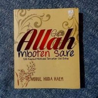 Image of Gusti Allah Mboten Sare :126 Kapsul Motivasi Ust Enha